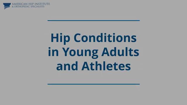 Hip Conditions in Young Adults and Athletes