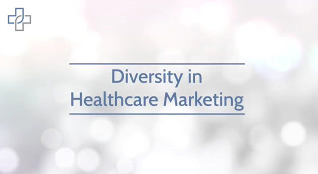   Diversity in Healthcare Marketing 