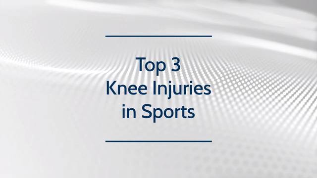 Top 3 Knee Injuries
