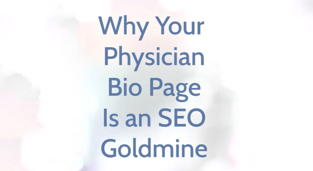 Why Your Physician Bio Is Now One of the Most Important